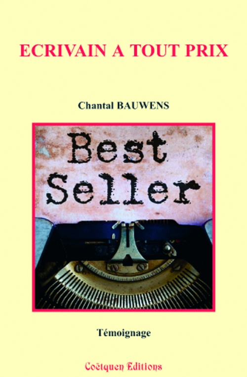 Ecrivain a tout prix : Chantal Bauwens